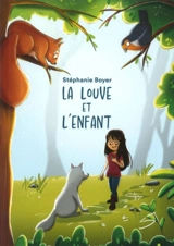 La louve et l'enfant - Boyer, Stéphanie