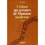 L'islam au secours de l'homme moderne. Vol. 2 - Thomas Sibille