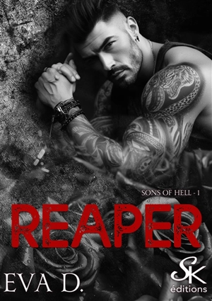 Sons of hell. Vol. 1. Reaper - Eva D.
