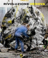 Emilio Vedova Revolution Vedova - Gabriella Belli