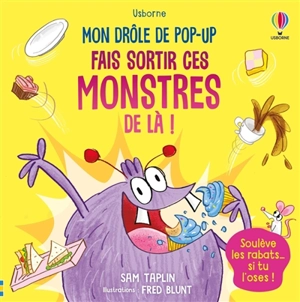 Fais sortir ces monstres de là ! - Sam Taplin