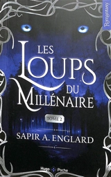 Les loups du millénaire. Vol. 2 - Sapir A. Englard