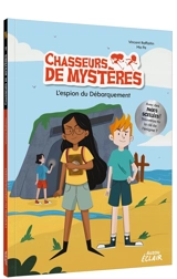 Chasseurs de mystères. Vol. 9. L'espion du Débarquement - Vincent Raffaitin