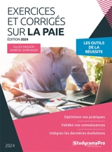Exercices et corrigés sur la paie 2024-2025 : les outils de la réussite : optimisez vos pratiques, validez vos connaissances, intégrez les dernières évolutions - Gilles Masson