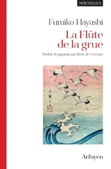 La flûte de la grue - Fumiko Hayashi