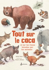 Tout sur le caca et sur les traces laissées par les animaux - Andy Seed