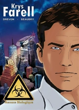 Krys Farell : Menace biologique - DREVON / BEAUDRY