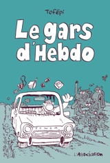 Le gars d'Hebdo - Tofépi