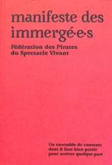 Manifeste des immergé.e.s : un ensemble de constats dont il faut bien partir pour arriver quelque part - Fédération des pirates du spectacle vivant