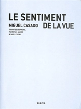 Le sentiment de la vue - Miguel Casado