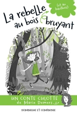 La rebelle au bois (et au hautbois) bruyant - Marie Demers