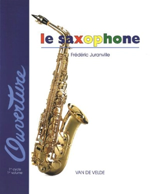 Le saxophone - Frédéric Juranville