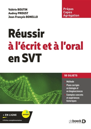 Réussir à l'écrit et à l'oral en SVT : prépas, Capes, agrégation - Valérie Boutin