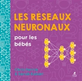 Les réseaux neuronaux pour les bébés - Chris Ferrie