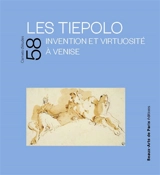 Les Tiepolo : invention et virtuosité à Venise : cabinet des dessins et des estampes Jean Bonna-Beaux-arts de Paris, exposition 22 mars-30 juin 2024