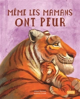 Même les mamans ont peur - Chiara Ravizza
