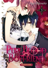 Pure blood boyfriend : he's my only vampire. Vol. 3 - Aya Shooto