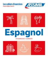 Espagnol : faux-débutants : 170 exercices + corrigés - Juan Cordoba