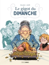 Le gigot du dimanche - Philippe Pelaez