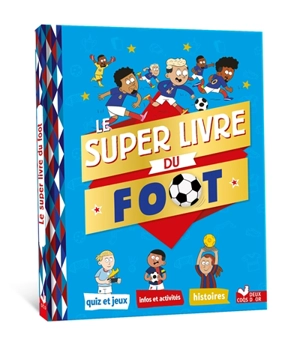 Le super livre du foot - Willy Richert