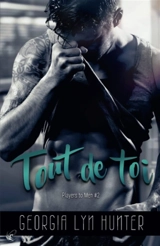 Players to men. Vol. 2. Tout de toi - Georgia Hunter