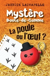 La poule ou l’oeuf ? - Jannick Lachapelle