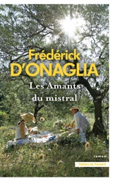 Les amants du mistral - Frédérick d' Onaglia