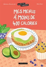 Mes menus à moins de 400 calories - Noémie Strouk