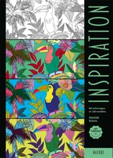 Inspiration nature : 60 coloriages et 100 modèles - Orane Sigal