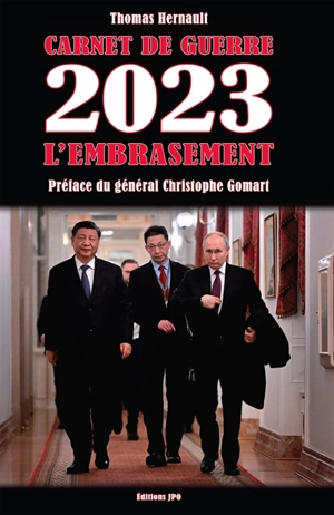 Carnet de guerre. 2023, l'embrasement - Thomas Hernault