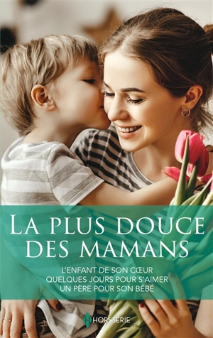 La plus douce des mamans - Dianne Drake