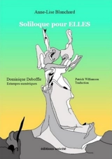 Soliloque pour elles - Anne-Lise Blanchard