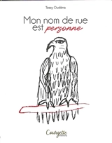 Mon nom de rue est personne - Tessy Oudèna