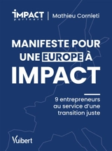 Manifeste pour une Europe à impact : 9 entrepreneurs au service d'une transition juste - Impact partners