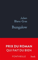 Bungalow - Julien Blanc-Gras
