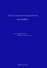 Voir & flairer - Jacques Roman