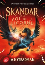 Skandar. Vol. 1. Skandar et le vol de la licorne - A.F. Steadman