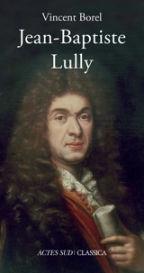 Jean-Baptiste Lully - Vincent Borel