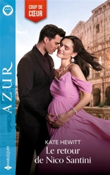 Le retour de Nico Santini - Kate Hewitt