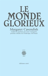 Le monde glorieux - Margaret Cavendish Newcastle