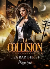 Les Personnificateurs. Vol. 2. La collision - Lisa Barthelet