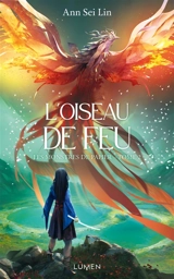 Les monstres de papier. Vol. 2. L'oiseau de feu - Ann Sei Lin