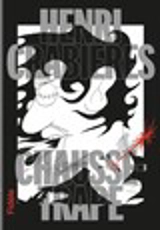 Chausse-trape - Henri Crabières