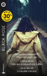Pour retrouver Laila. Celle qui ne pouvait pas oublier. La double menace - Kathleen Creighton