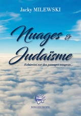 Nuages & judaïsme : éclaircies sur des passages nuageux... - Jacky Milewski