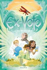 Ex-voto. Vol. 3. Le soupir des âmes - Candice de Gastines