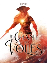 Le chant des voiles - Tiphs