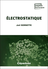 Electrostatique - Joël Sornette