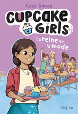 Cupcake girls. Vol. 2. La reine de la mode - Coco Simon
