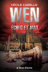 Wen : échec et mat - Cécile Carello